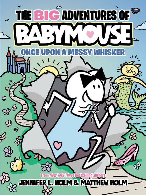 Title details for Once Upon a Messy Whisker by Jennifer L. Holm - Available